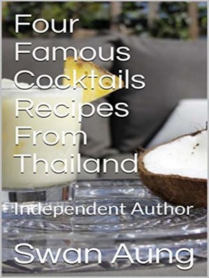 cover image of Four Famous Cocktails Recipes From Thailand